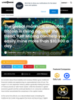 The global market is unstable, Bitcoin is rising against the trend, XRP Mining can help you easily mine more than $10,000 a day | Live Bitcoin News
