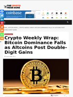 Crypto Weekly Wrap: Bitcoin Dominance Falls as Altcoins Post Double-Digit Gains - The Crypto News Wire
