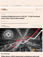 Cardano builds pressure at $0.56 – Is the breakout closer than ADA traders think? - AMBCrypto