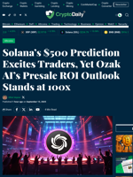 Solana’s $500 Prediction Excites Traders, Yet Ozak AI’s Presale ROI Outlook Stands at 100x - Crypto Daily