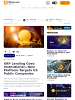 XRP Lending Goes Institutional—New Platform Targets US Public Companies – Finance Bitcoin News