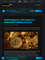 Public Companies with Significant Solana (SOL) Holdings Revealed - Blockchain.News