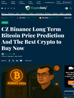 CZ Binance Long Term Bitcoin Price Prediction And The Best Crypto to Buy Now - Crypto Daily