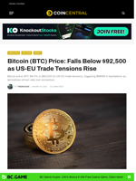 Bitcoin (BTC) Price: Falls Below $92,500 as US-EU Trade Tensions Rise - CoinCentral