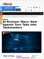 AI Browser Wars: New Agents Turn Tabs Into Taskmasters - The Crypto News Wire