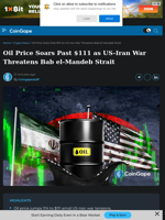 Oil Prices Soar Past $111 as US-Iran War Threatens Bab el-Mandeb Strait