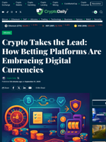 Crypto Takes the Lead: How Betting Platforms Are Embracing Digital Currencies - Crypto Daily