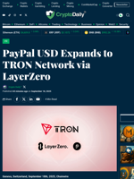 PayPal USD Expands to TRON Network via LayerZero - Crypto Daily