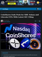 CoinShares Ends Push for XRP, Solana and Litecoin ETFs