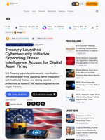 Treasury Launches Cybersecurity Initiative Expanding Threat Intelligence Access for Digital Asset Firms – Security Bitcoin News