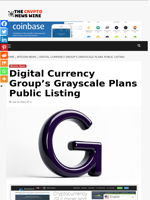 Digital Currency Group’s Grayscale Plans Public Listing - The Crypto News Wire