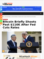 Bitcoin Briefly Shoots Past $116K After Fed Cuts Rates - The Crypto News Wire