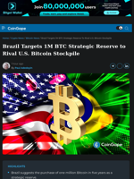 Brazil Targets 1M BTC Strategic Reserve to Rival U.S. Bitcoin Stockpile