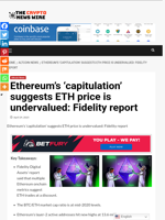 Ethereum’s ‘capitulation’ suggests ETH price is undervalued: Fidelity report - The Crypto News Wire