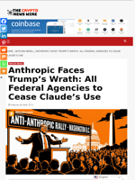 Anthropic Faces Trump’s Wrath: All Federal Agencies to Cease Claude’s Use - The Crypto News Wire