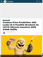 Cardano Price Prediction: ADA Looks At A Possible Breakout As YETIO Attracts Investors With $100K Raffle - TechBullion