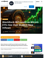 Bitcoin News: BlackRock’s IBIT Tops $1.4B in Bitcoin ETF Flows