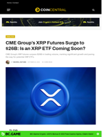 CME Group’s XRP Futures Surge to $26B: Is an XRP ETF Coming
Soon?