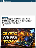 Best Crypto to Make You Rich: DOGE and SOL Did It Early, Now Pepeto Is Still Early - TechBullion