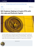 SEC Explores Staking in Crypto ETPs with Jito Labs and Multicoin Capital