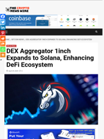 DEX Aggregator 1inch Expands to Solana, Enhancing DeFi Ecosystem - The Crypto News Wire