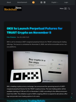 OKX to Launch Perpetual Futures for TRUST Crypto on November 5 - Blockchain.News