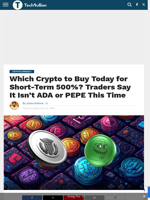 Which Crypto to Buy Today for Short-Term 500%? Traders Say It Isn’t ADA or PEPE This Time - TechBullion