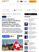 Swiss Bankers Association Confirms Legally Binding Blockchain Transfer Between Major Banks – Blockchain Bitcoin News