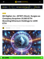 Bit Digital, Inc. (BTBT) Stock: Surges as Company Acquires 19,683 ETH Boosting Ethereum Holdings to 120K ETH