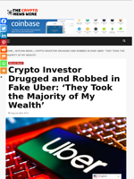 Crypto Investor Drugged and Robbed in Fake Uber: ‘They Took the Majority of My Wealth’ - The Crypto News Wire