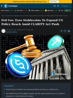 Fed Gov. Eyes Stablecoins To Expand US Policy Reach Amid CLARITY Act Push