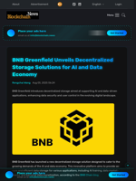 BNB Greenfield Unveils Decentralized Storage Solutions for AI and Data Economy - Blockchain.News
