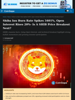 Shiba Inu Burn Rate Spikes 3401%, Open Interest Rises 20%- Is A SHIB Price Breakout Next?