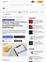 Bithumb Seeks Court Seizure of Assets to Recover Unreturned Bitcoin From $44B Blunder – Crypto News Bitcoin News