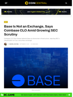 Base Is Not an Exchange, Says Coinbase CLO Amid Growing SEC Scrutiny - CoinCentral