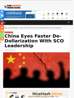 China Eyes Faster De-Dollarization With SCO Leadership - The Crypto News Wire