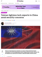 Taiwan tightens tech exports to China amid security concerns - Coinfea