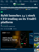 Bybit launches 24/5 stock CFD trading on its TradFi platform - Crypto Daily