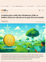 Cardano price stalls after Hoskinson Talks as holders back new altcoin set to gain 10x next month - AMBCrypto