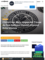 Christmas Rally Hopes Hit Pause As Fed Delivers Dovish Interest Rate Stance | Live Bitcoin News