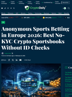 Anonymous Sports Betting in Europe 2026: Best No-KYC Crypto Sportsbooks Without ID Checks - Crypto Daily