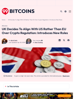 UK Decides To Align With US Rather Than EU Over Crypto Regulation: Introduces New Rules - 99Bitcoins