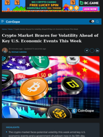 Crypto Market Braces for Volatility Ahead of Key U.S. Economic Events This Week