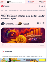 What This Week's Inflation Data Could Mean for Bitcoin & Crypto - 99Bitcoins