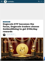 Dogecoin ETF becomes the focus, Dogecoin traders choose GoldenMining to get $15k/day rewards - TechBullion