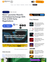 Rezor Launches RezorEx Centralized Exchange With Over 6,000 Early Registrations – Press release Bitcoin News