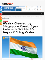 Wazirx Cleared by Singapore Court, Eyes Relaunch Within 10 Days of Filing Order - The Crypto News Wire