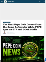 The Next Pepe Coin Comes From the Same Cofounder While PEPE Eyes an ETF and DOGE Stalls - TechBullion
