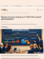 Bitcoin: Can Asia catch up as U.S. BTC ETFs control global liquidity? - AMBCrypto