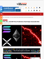 ETH, SOL, and XRP Price Predictions Flash Major Downside Risk - The Crypto News Wire